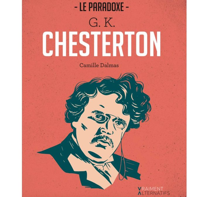 « Le paradoxe Chesterton », Camille Dalmas