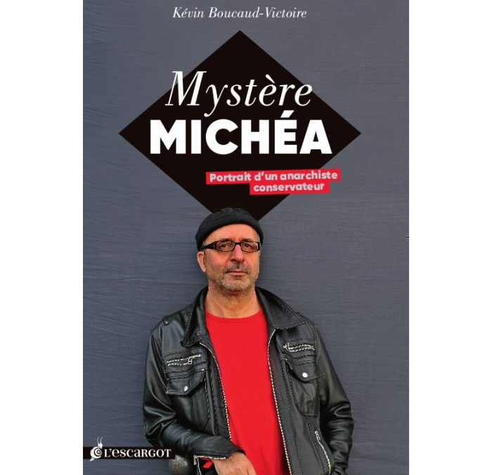 Mystère Michéa (Kevin Boucaud-Victoire)
